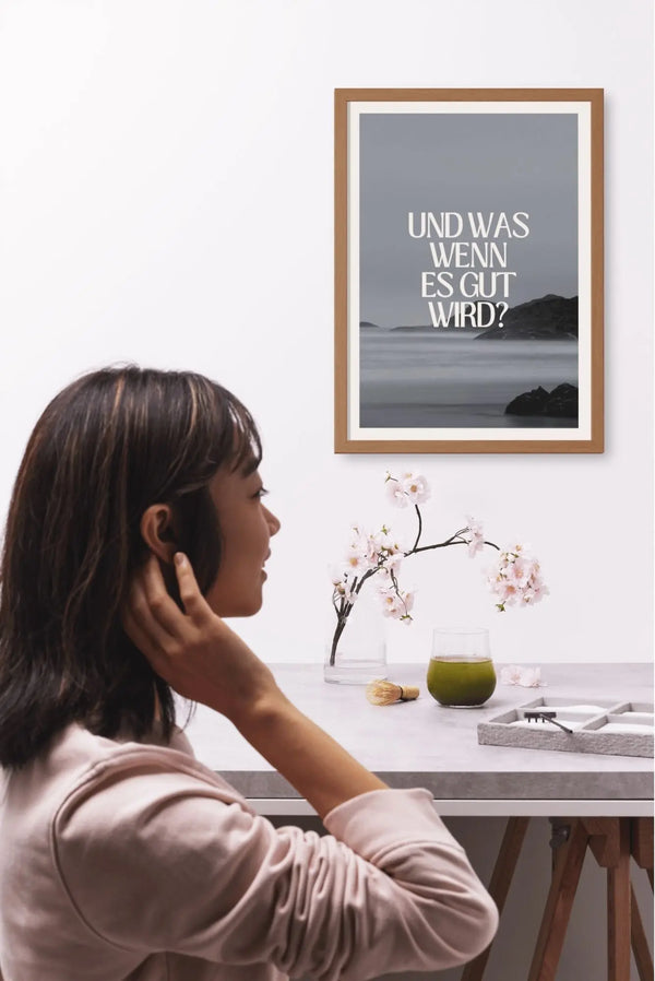 Und was wenn es gut wird? Poster Digital Download 